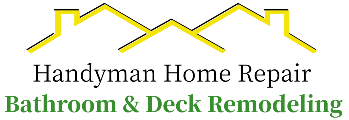 Handyman Home Repair - Bathroom and Deck Remodeling